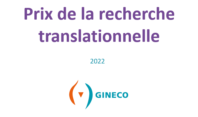 Prix de la recherche translationnelle du GINECO des 16ème Journées du GINECO 2022